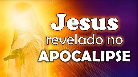 Jesus Revelado No Apocalipse Estudo Biblico Para O Seu Dia A Dia