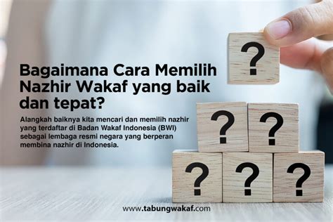 Bagaimana Cara Memilih Nazhir Wakaf Yang Baik Dan Tepat Tips