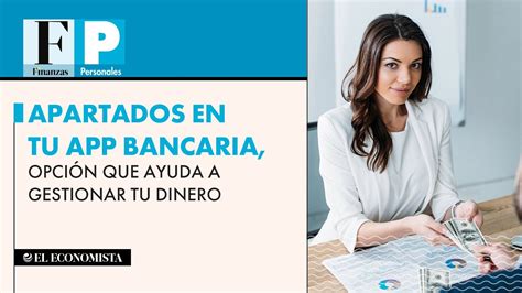 Apartados En Tu App Bancaria Opción Que Ayuda A Gestionar Tu Dinero Youtube