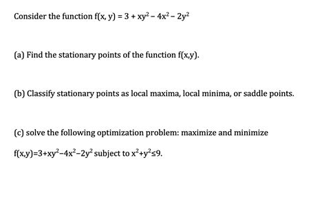 Solved Consider The Function F X Y 3 Xy2−4x2−2y2 A Find