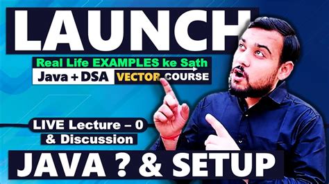 Introduction Of JAVA LECTURE O JAVA DSA Vector Course YouTube