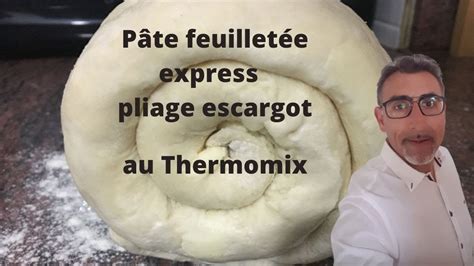 P Te Feuillet E Maison Pliage Escargots Au Thermomix Youtube