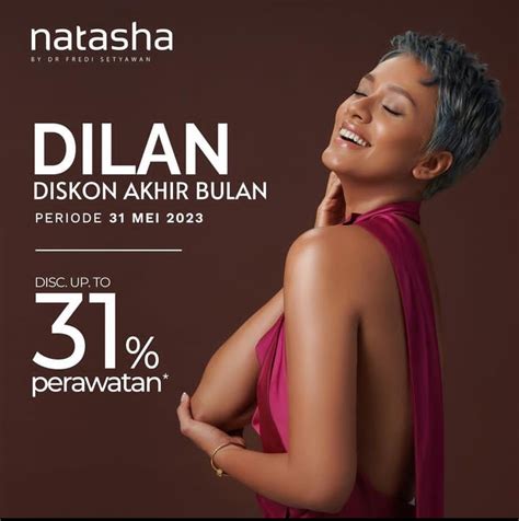 Perawatan Cantik Akhir Bulan Di Klinik Natasha Ada Diskon Hingga