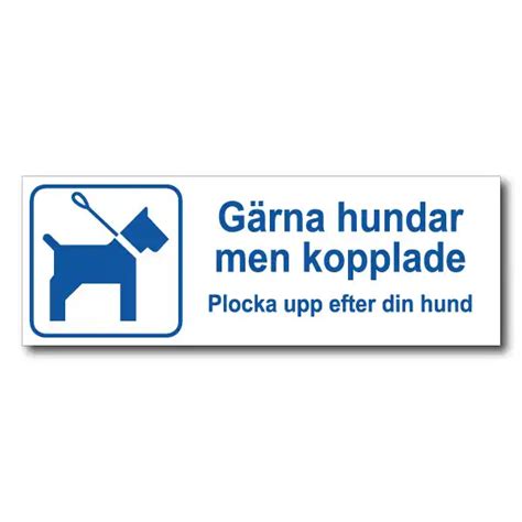 Gärna hundar men kopplade Skyltexperten