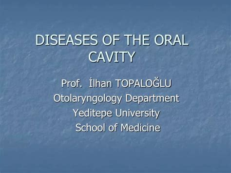 Ppt Diseases Of The Oral Cavity Powerpoint Presentation Free