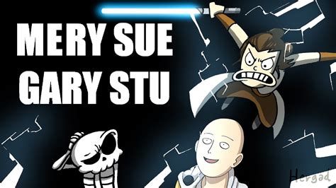 MARY SUE o GARY STU Ese viaje del héroe Mi opinión YouTube