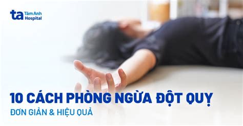 Phòng Ngừa Bệnh Đột Quỵ Hướng Dẫn Chi Tiết Để Bảo Vệ Sức Khỏe Tim Mạch