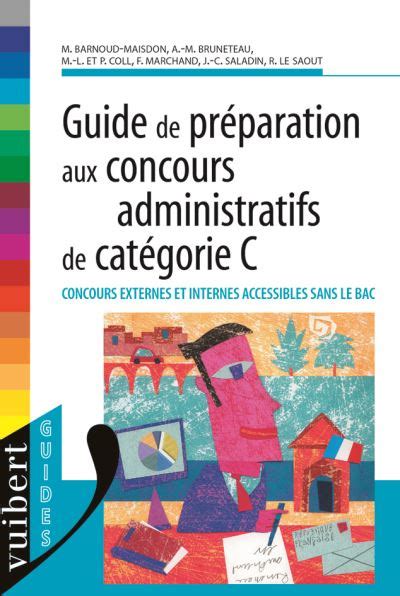 Guide de préparation aux concours administratifs de catégorie C