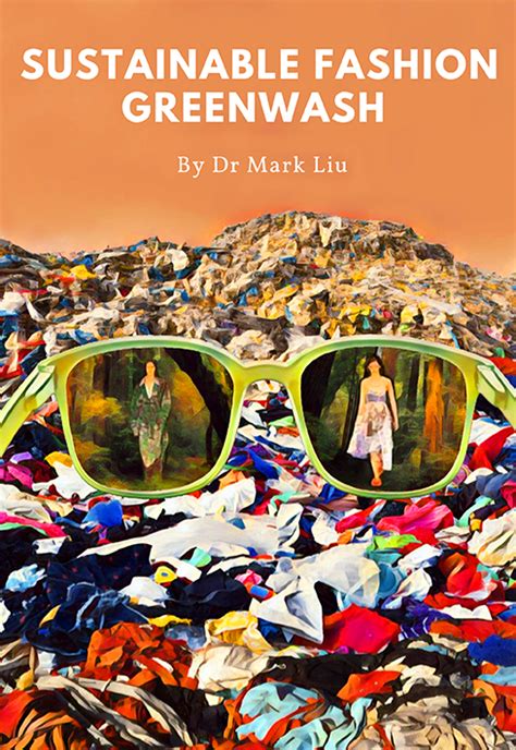 Sustainable Fashion Greenwash — Dr Mark Liu