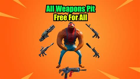 🔫all Weapons Pit Ffa 9310 4122 4852 By Xyrisol Fortnite Creative