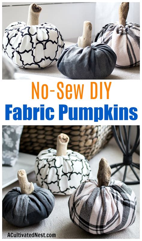 No Sew Diy Fabric Pumpkins Frugal Fall Diy Decor A Cultivated Nest