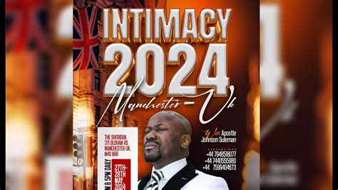 Intimacy 2024 MANCHESTER UK Crusade Apostle Johnson Suleman