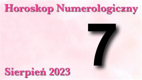 Horoskop Numerologiczny Dla Sierpie Youtube