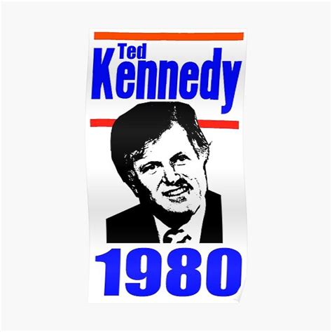 TED KENNEDY 1980 Premium Matte Vertical Poster sold by Ganizani | SKU ...