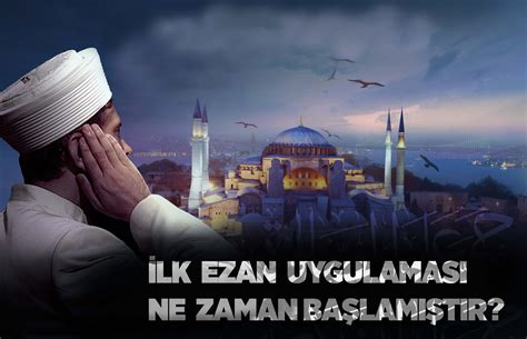 Ezan okuyan sahabe kimdir DiniBilgi İslam ve Tarih Bilgi Kaynağı