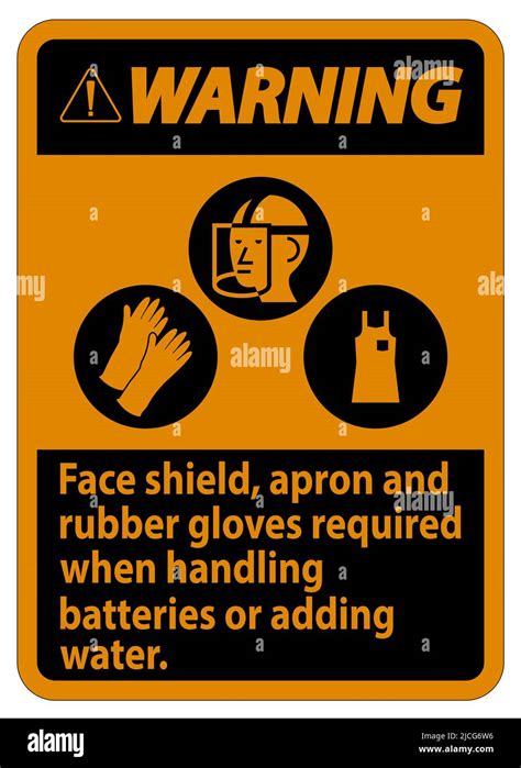 Warning Sign Face Shield Apron And Rubber Gloves Required When