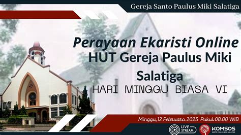 Perayaan Ekaristi Online HUT Gereja Paulus Miki Minggu 12 Februari