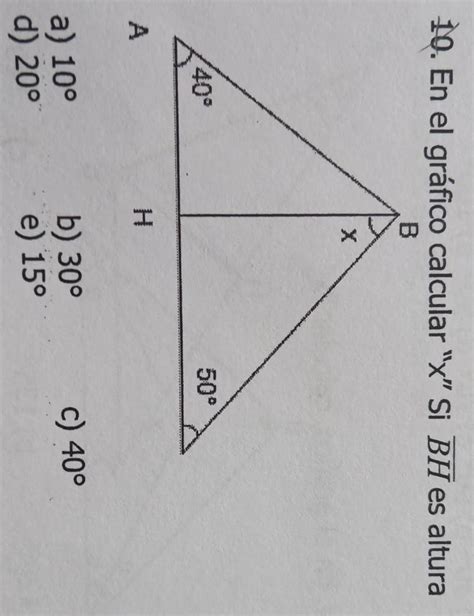 En El Gr Fico Calcular X Si Bh Es Alturac A D B E