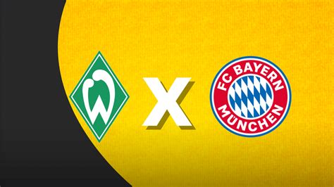 Werder Bremen X Bayern De Munique Onde Assistir Ao Vivo Horário E Escalações Bundesliga