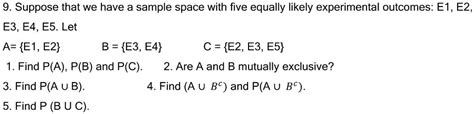 9 Suppose That We Have A Sample Space With Five Equally Likely