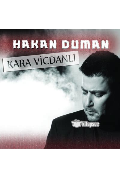 Kara Vicdanl Hakan Duman