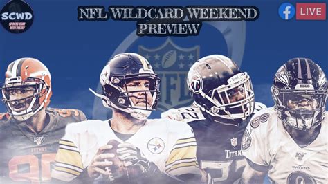 2021 NFL Super Wildcard Weekend Preview Show Ravens Titans Browns