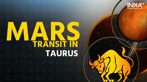 Mars Transit In Taurus On 10 August 2022 Mangal Gochar Is Inauspicious For These Zodiac Signs