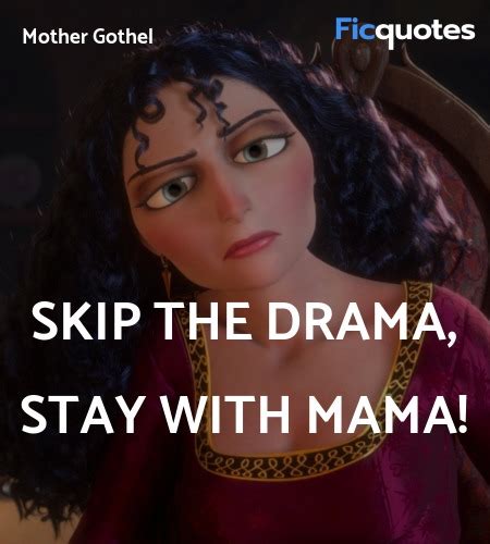 Mother Gothel Quotes Tangled