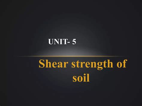 Shear Strength Of Soil Ppt