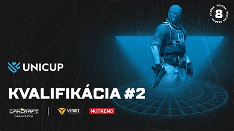 UniCup S8 Kvalifikácia 2 Results Tournament Challengermode