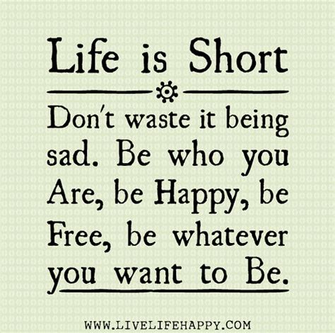 Life Is Short - Live Life Happy