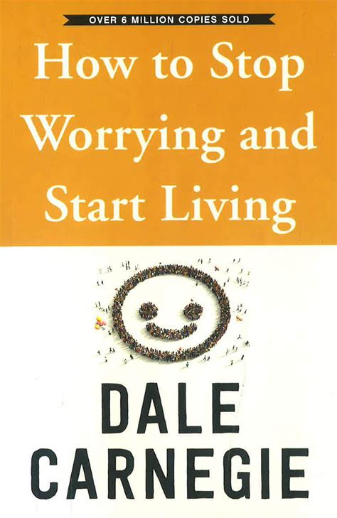 How To Stop Worrying And Start Living – BookXcess