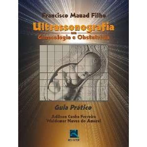 Ultra sonografia em Ginecologia e Obstetricia B307 Livraria e Saúde