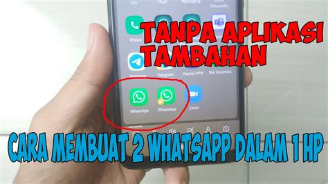 Cara Membuat 2 Whatsapp Dalam 1 Hp Tanpa Aplikasi Tambahan YouTube