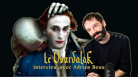 Dialectique Du Mort Vivant Le Vourdalak Entretien Avec Adrien Beau