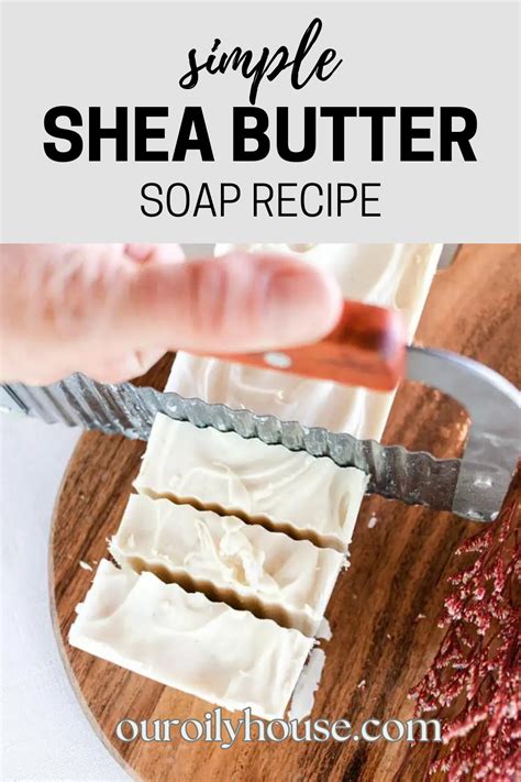 Simple Shea Butter Soap Recipe In 2024 Shea Butter Soap Recipe Cold