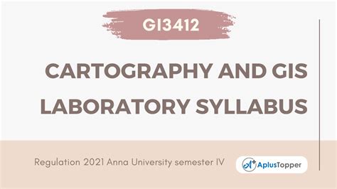 Gi Cartography And Gis Laboratory Syllabus Regulation Anna