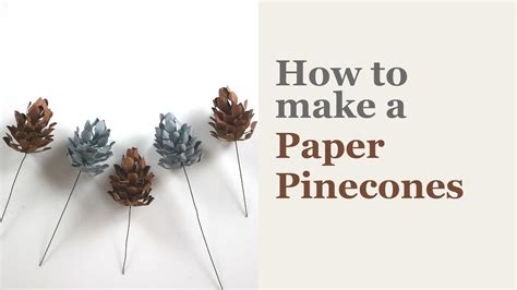 How To Make A Paper Pine Cone Svg Diy Paper Flower Templates Cricut I Diy Video Tutorial