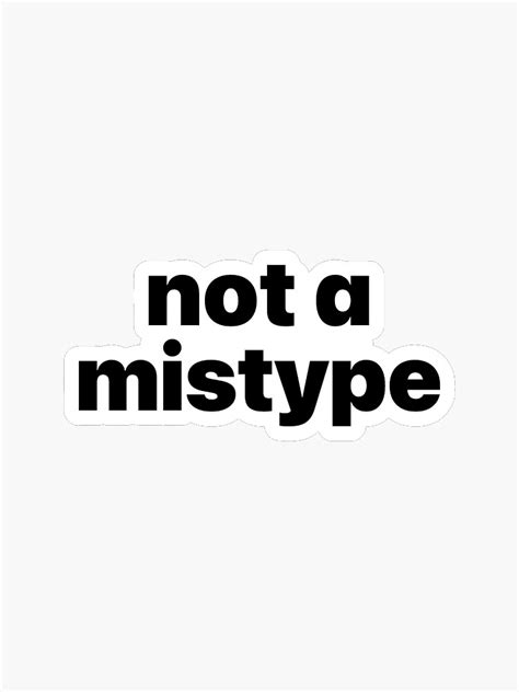 "Not A Mistype" Sticker for Sale by mbticrap | Redbubble