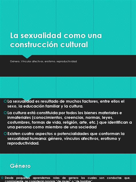 La Sexualidad Como Una Construcción Cultural La Sexualidad Humana Hombre