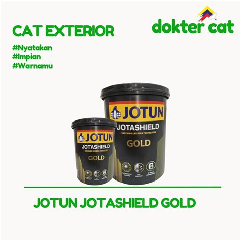 Jual Jotun Jotashield Gold 1l Cat Exterior Cat Jotun Cat Tembok