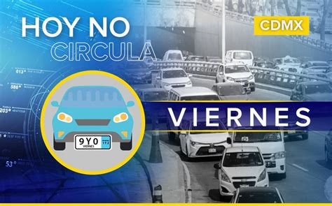 Hoy No Circula CdMx Y Edomex Viernes 29 De Julio 2022 Engomado Azul