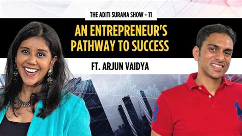 Journey From Startup Founder To Investor Ft Arjun Vaidya The Aditi