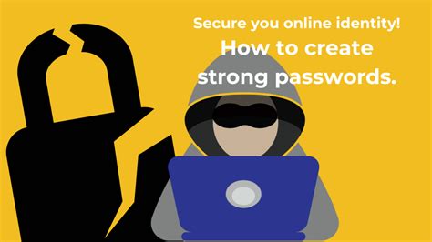 How To Create Strong And Unique Passwords