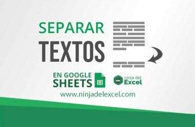 Separar Textos En Google Sheets Ninja Del Excel