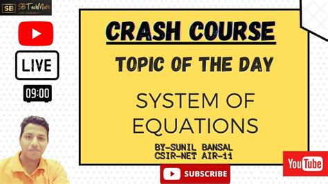 System Of Equations Free Live Classes For Csir Netgateiit Jam By Sunil Bansal Youtube