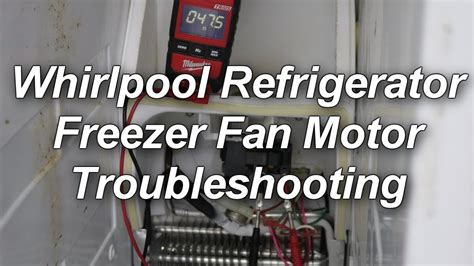 Kenmore Whirlpool Refrigerator Not Cooling Freezer Fan Testing Youtube