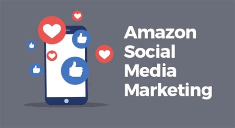 Proven Tips For Effective Amazon Social Media Marketing