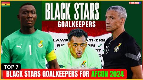 Black Stars Afcon Squad Top Gks Coach Chris Hughton Will