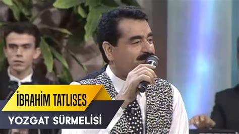 Yozgat Sürmelisi İbrahim Tatlıses Ufuk Yıldırım İbo Show Canlı